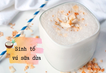 Cách Làm Sinh Tố Vú Sữa Dừa Non Ngon Mát